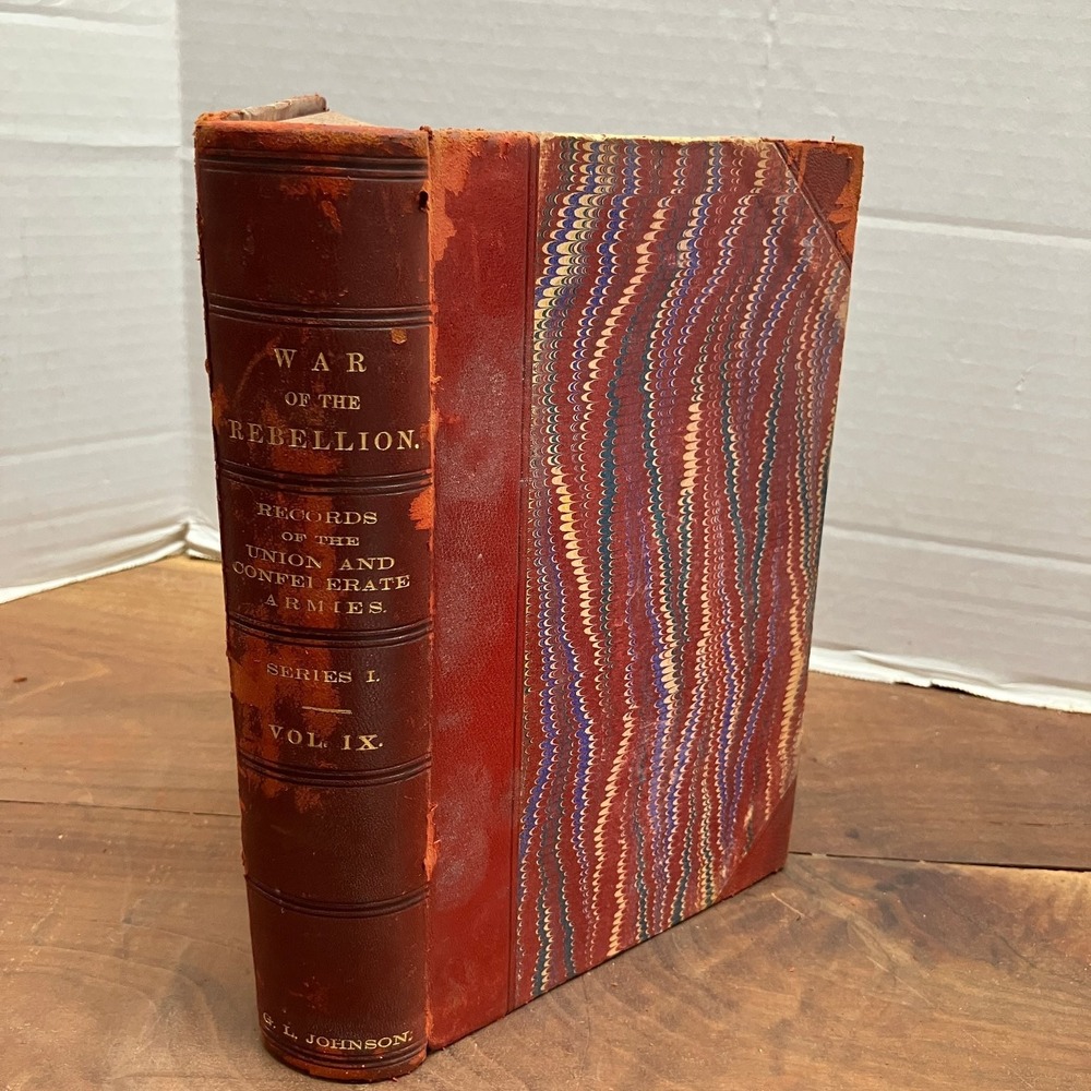 War of the Rebellion Vol IX Robert N. Scott 1883 Civil War Records Marbled